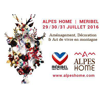 6e édition d’Alpes Home : aménagement, décoration et art de vivre en montagne – juillet 2016