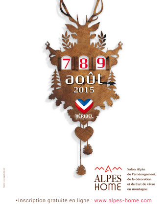 5e édition d’Alpes Home : Aménagement, décoration et art de vivre en montagne – août 2015